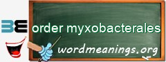 WordMeaning blackboard for order myxobacterales